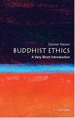Buddhist Ethics: A Very Short Introduction (2nd Ed.)